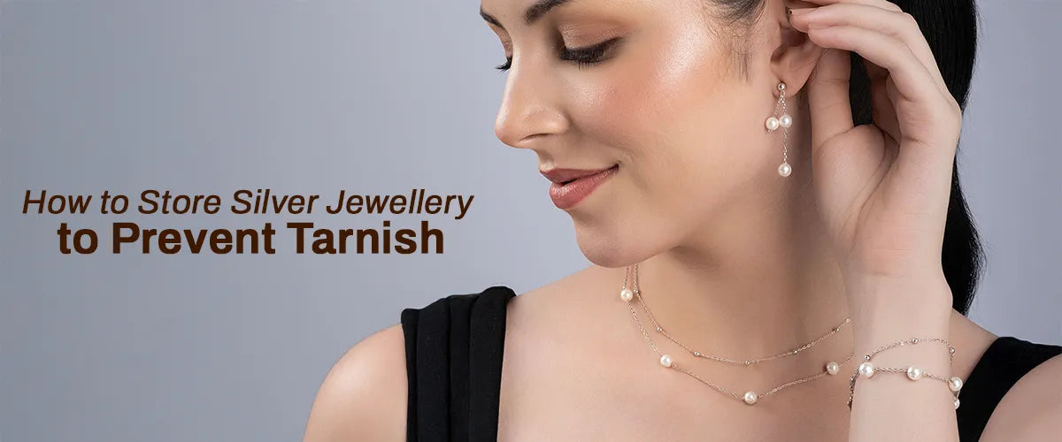 Storing Silver Jewellery: Best Practices for Tarnish-Free Shine