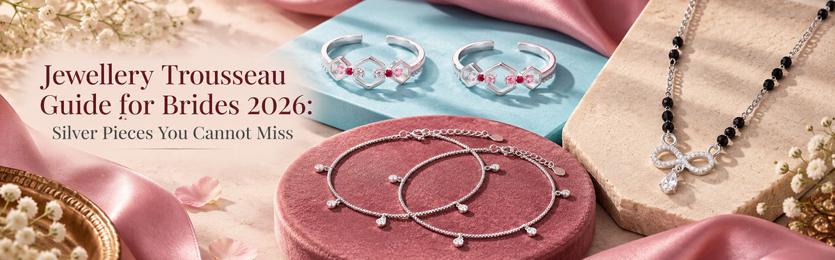 Jewellery Trousseau Guide for Brides 2026: Silver Pieces You Cannot Miss – Touch925