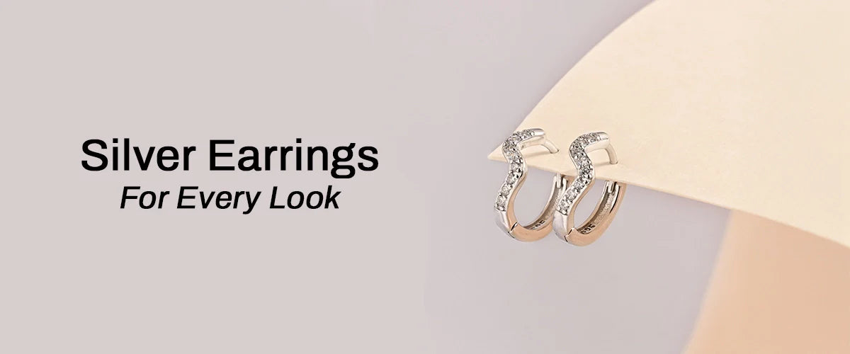 Silver Earrings For Every Look