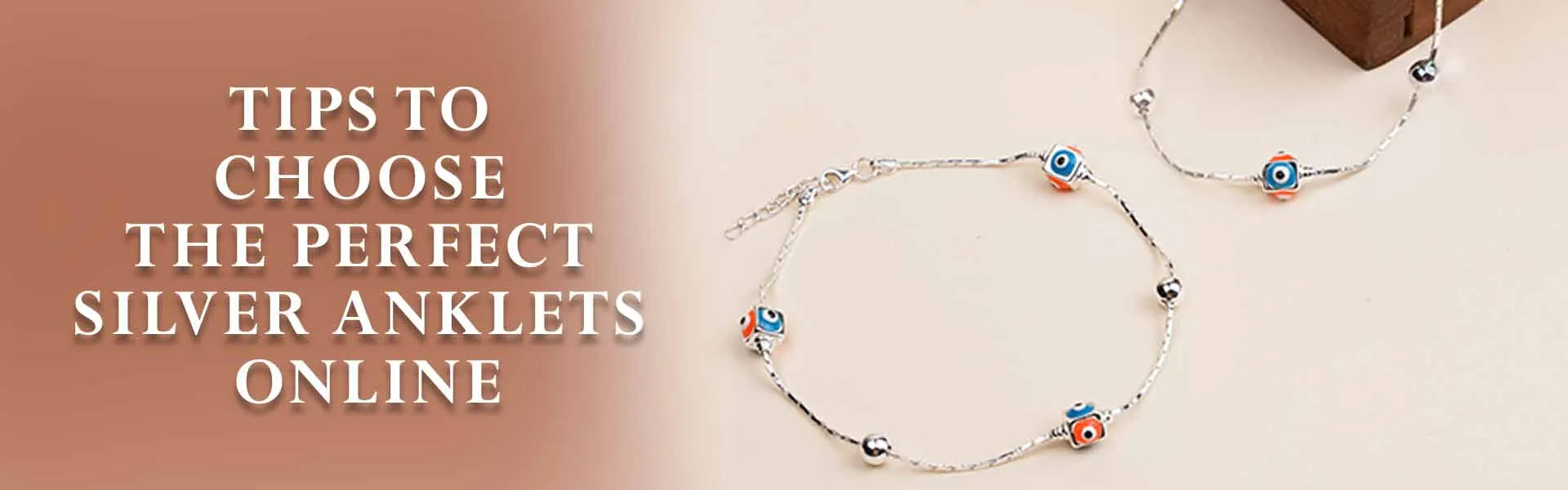 Tips to Choose the Perfect Silver Anklets Online - Touch925