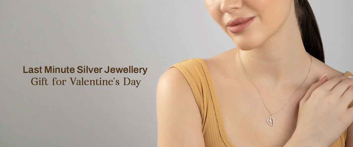 Last Minute Silver Jewellery Gift for Valentine’s Day